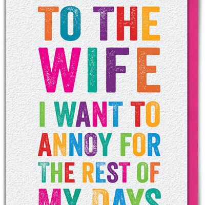 Wife I Want To Annoy Funny Wife Card