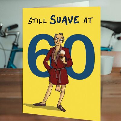 Suave at 60 - Funny 60th Birthday Card