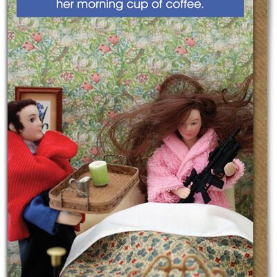 Morning Coffee Funny Birthday Card