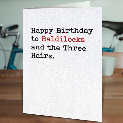 Baldilocks Funny Birthday Card