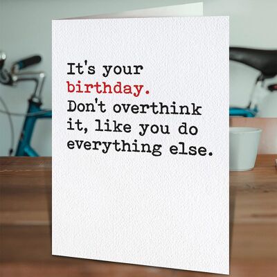 Overthink Funny Birthday Card