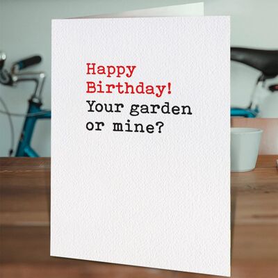 Birthday Your Garden Or Mine Funny Isolation Cards Card