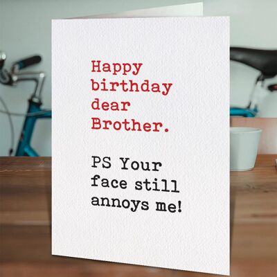 Brother Face Annoys Me Funny Brother Card