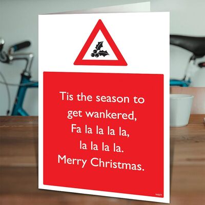 Rude Tis The Season To Get Wankered Card