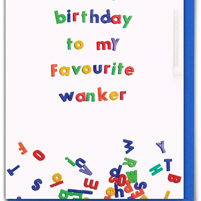 Favourite Wanker Greeting Card Rude Birthday Card