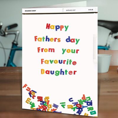 Fathers Day Favourite Daughter Funny Card