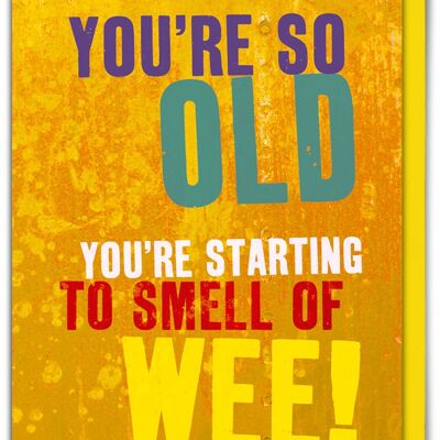 Smell of Wee Funny Birthday Card