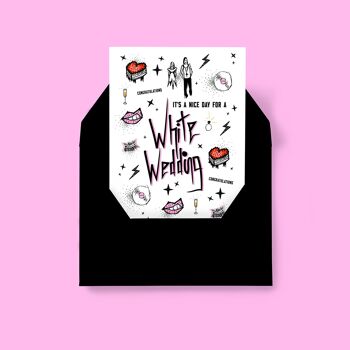 “It’s A Nice Day For A WHITE WEDDING” - Wedding / Congratulations / LOVE card 3