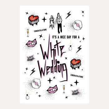 “It’s A Nice Day For A WHITE WEDDING” - Wedding / Congratulations / LOVE card 4