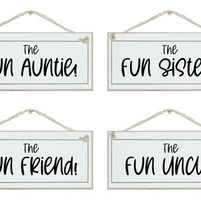 Fun Uncle, Auntie, Sister etc