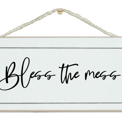 Bless the mess. 2023 sign
