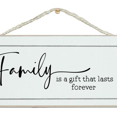 Family, a gift that lasts forever. 2023 sign