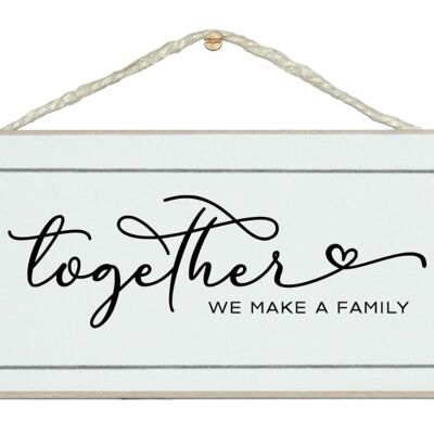 Together we make a family. Swirl. 2023 sign