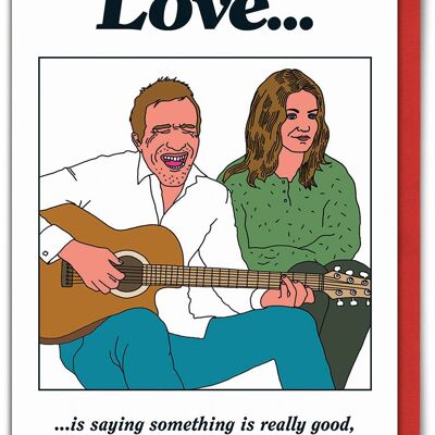 Love Really Good Valentines Card