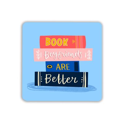 Book Boyfriends are Better Coaster Pack of 6