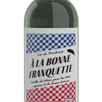 A la bonne franquette 2023 - Bordeaux bianco secco