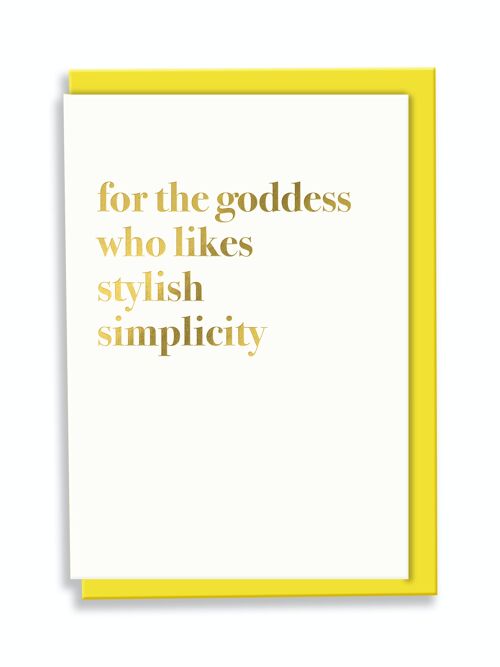 Greeting Card For The Goddess Who Likes Stylish Simplicity Typography Design