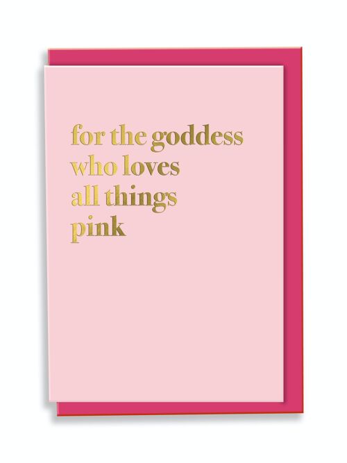 Greeting Card For The Goddess Who Loves All Things Pink Typography Design