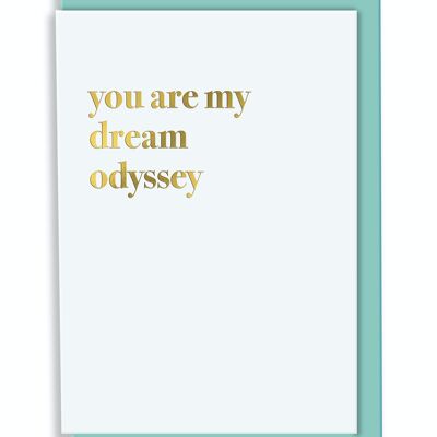 Greeting Card You Are My Dream Odyssey Typography Design