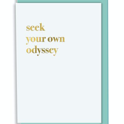 Greeting Card Seek Your Own Odyssey Typography Design