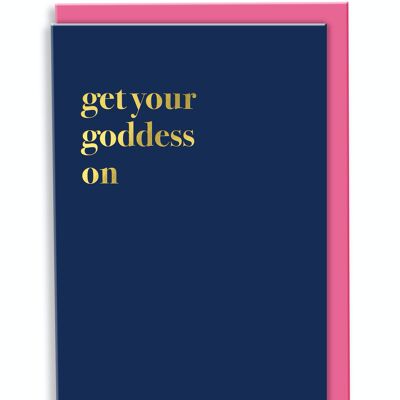 Greeting Card Get Your Goddess On Typography Design