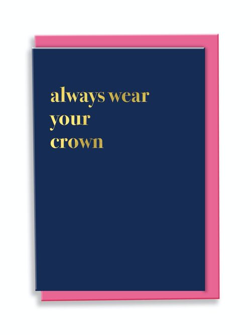 Greeting Card Always Wear Your Crown Typography Design