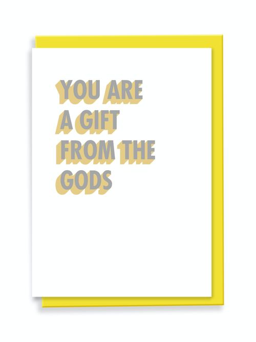 Greeting Card You Are A Gift From The Gods 3D Shadow Design