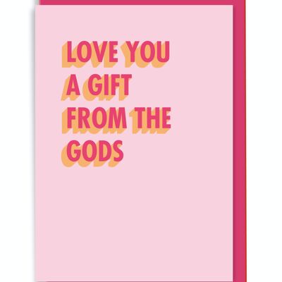 Greeting Card Love You A Gift From The Gods 3D Shadow Design
