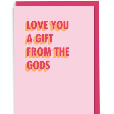 Tarjeta de felicitación Love You A Gift From The Gods 3D Shadow Design