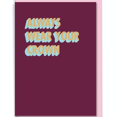 Greeting Card Always Wear Your Crown 3D Shadow Design