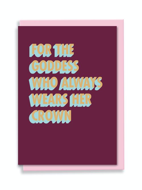 Greeting Card For The Goddess Who Always Wears Her Crown 3D Shadow Design