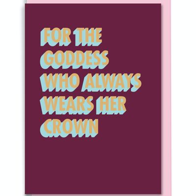 Greeting Card For The Goddess Who Always Wears Her Crown 3D Shadow Design