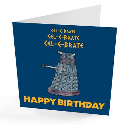 Carte amusante Dr Who Dalek. Carte d'anniversaire Dr Who