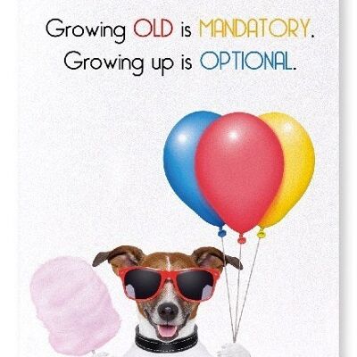 GROWING UP IS OPTIONAL Art Print