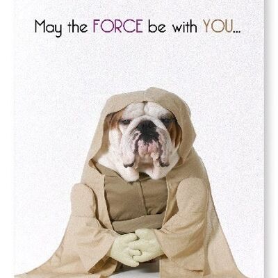 MAY THE FORCE BE WITH YOU Art Print