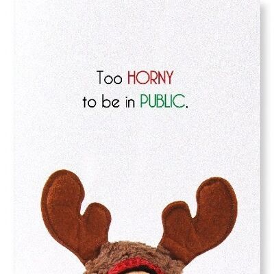 TOO HORNY TO BE IN PUBLIC Art Print