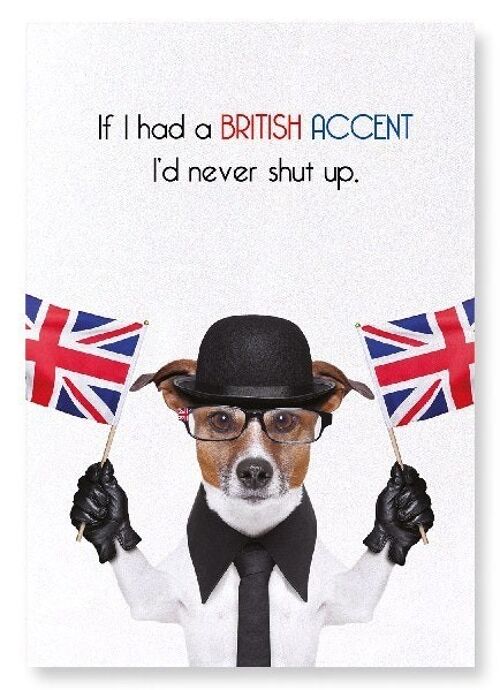 BRITISH ACCENT DOG Art Print