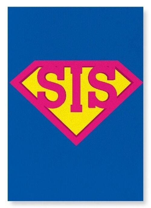 SUPER SIS Art Print