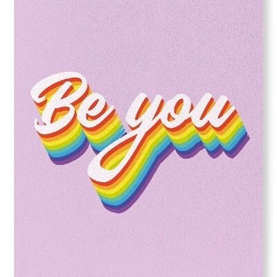 BE YOU Art Print