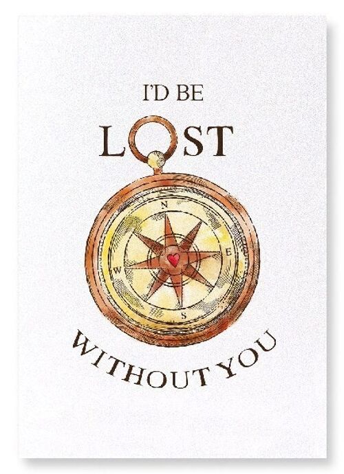 I'D BE LOST Art Print