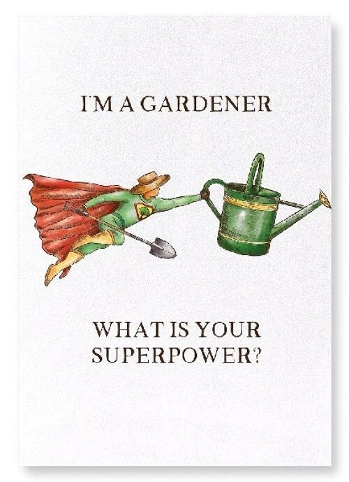 GARDENER SUPERPOWER Art Print