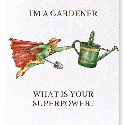 GARDENER SUPERPOWER Art Print
