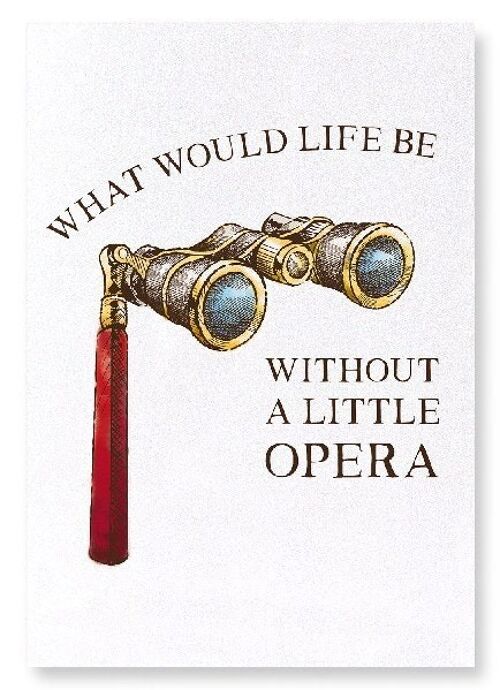 LIFE AND OPERA Art Print