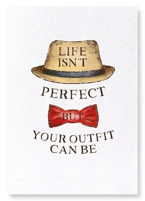 PERFECT OUTFIT Art Print