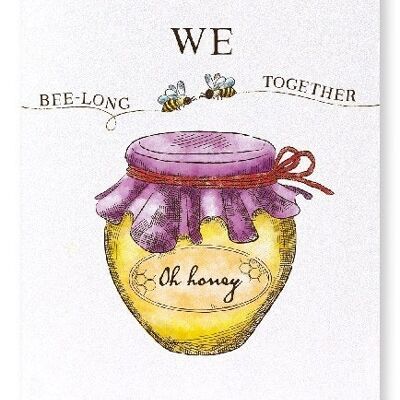 WE BEE-LONG TOGETHER Art Print