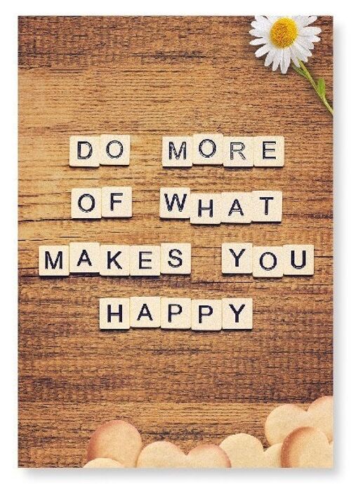 DO WHAT MAKES YOU HAPPY Art Print