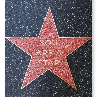 YOU ARE A STAR Art Print