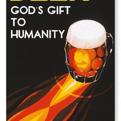 BEER GOD'S GIFT TO HUMANITY Art Print