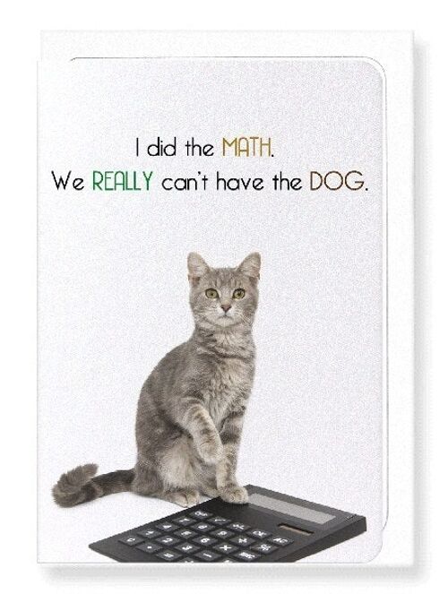 CAN'T HAVE THE DOG Greeting Card
