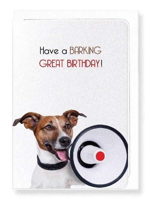 A BARKING BIRTHDAY Greeting Card